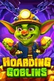 Hoarding Goblins